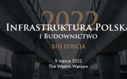Konferencja „Infrastruktura Polska i Budownictwo” już w marcu