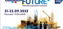 Kongres Odbudowy Ukrainy Common Future już 21 i 22 września w Poznaniu