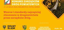 XXIV Kongres Zarządców Dróg Powiatowych już 21-24 maja w Wałbrzychu
