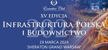 XV edycja konferencji Infrastruktura Polska i Budownictwo 