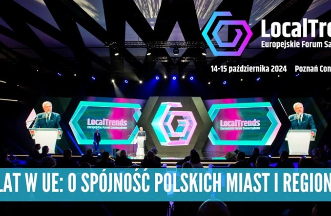 Forum Local Trends. Polskie miasta i regiony wobec wyzwań infrastrukturalnych 