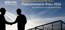 Podsumowanie roku 2024 w sektorze budownictwa i inżynierii budowlanej wg Ekspertów SAFEGE – edycja IV