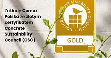 Zakłady Cemex Polska wyróżnione złotym certyfikatem Concrete Sustainbility Council (CSC)