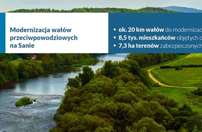 Modernizacja wałów przeciwpowodziowych na Sanie coraz bliżej realizacji
