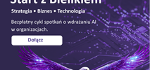 Start z Bielikiem. Strategia, biznes i technologia. Bezpłatny cykl webinariów dla przedsiębiorców 