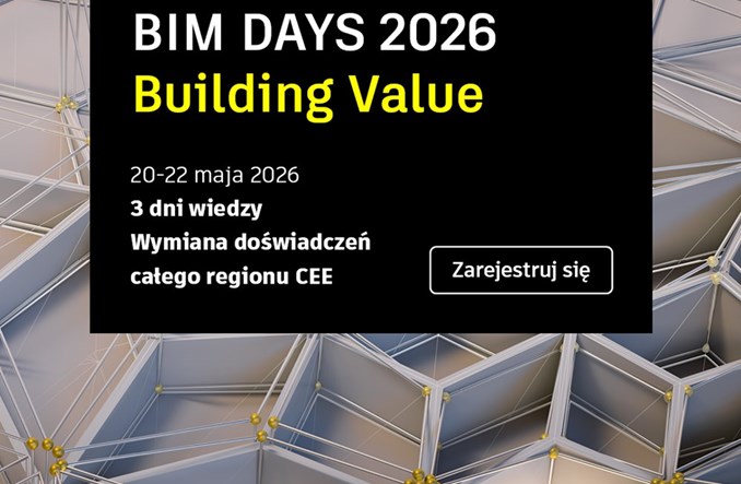 Autodesk BIM DAYS 2026. Building Value – o budowaniu wartości poprzez cyfryzację