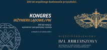 200-lecie Politechniki Warszawskiej na Wydziale Inżynierii Lądowej. Kongres IL PW i Międzypokoleniowy Bal Jubileuszowy