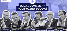 Local content ponad podziałami. Politycy zgodni: czas wzmacniać polskie firmy i kompetencje