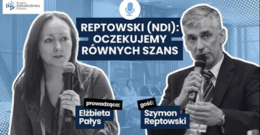 Reptowski (NDI): Rynek potrzebuje stabilnych inwestycji, a nie kolejnych boomów