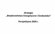 Strategia Bezpieczeństwo Energetyczne i Środowisko