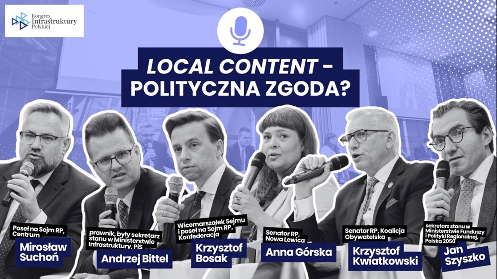 Local content ponad podziałami. Politycy zgodni: czas wzmacniać polskie firmy i kompetencje